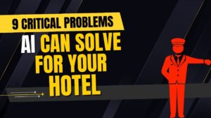 9 Critical Problems AI Can Solve for Your Hotel thumbnail
