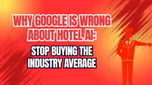Why Google is wrong about hotel AI